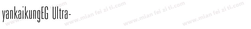 yankaikungEG Ultra字体转换